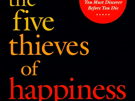 The Five Thieves Of Happiness Discount