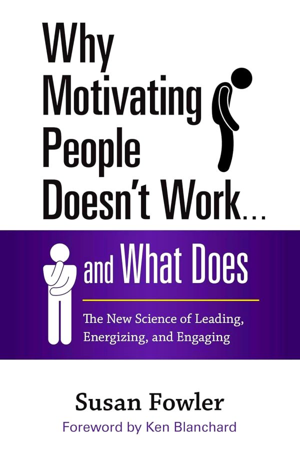 Why Motivating People Doesn t Work . . . And What Does Cheap