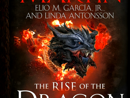 Rise of the Dragon: An Illustrated History of the Targaryen Dynasty, Volume One For Cheap