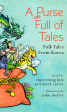 A Purse Full of Tales: Folk Tales from Korea Online now